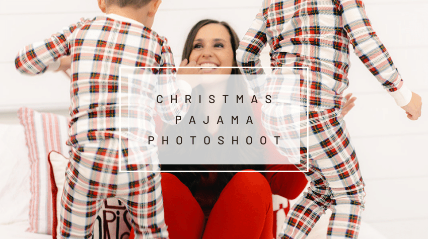 The best Family Christmas pajamas photoshoot ideas - Coco's Caravan
